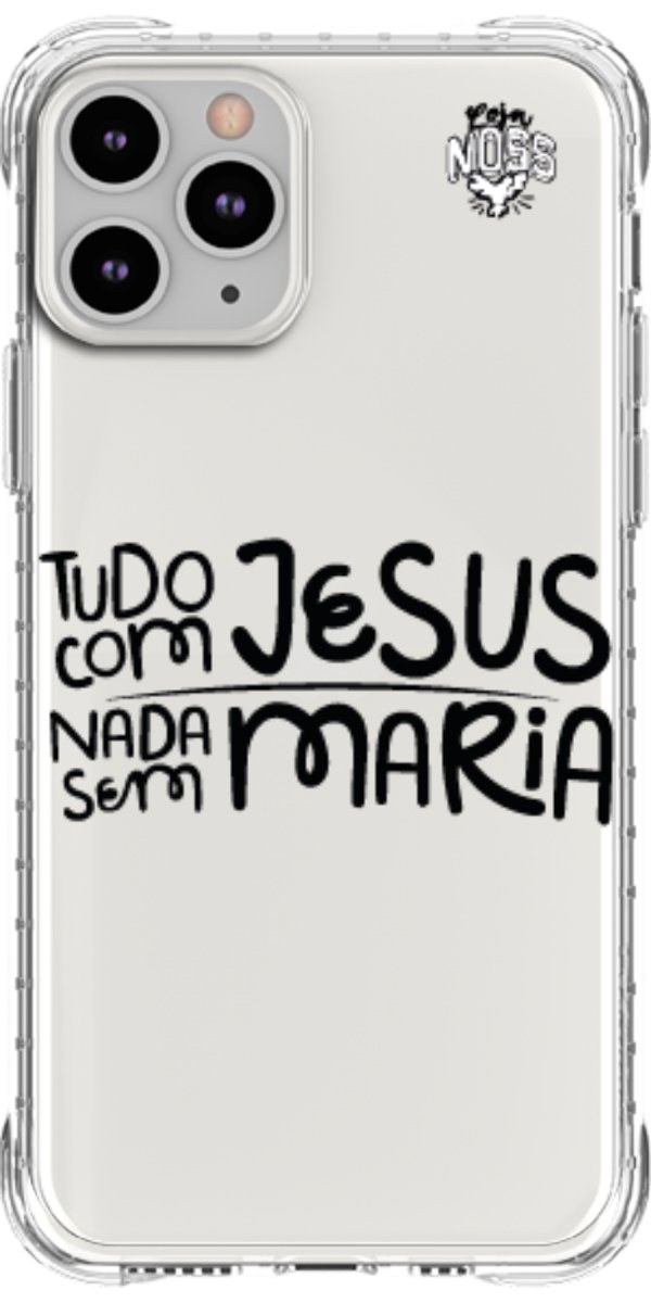 Capinha para Celular Tudo com Jesus Nada sem Maria