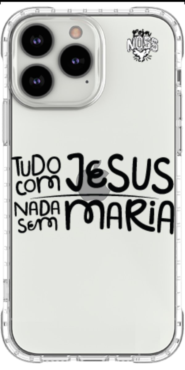 Capinha para Celular Tudo com Jesus Nada sem Maria