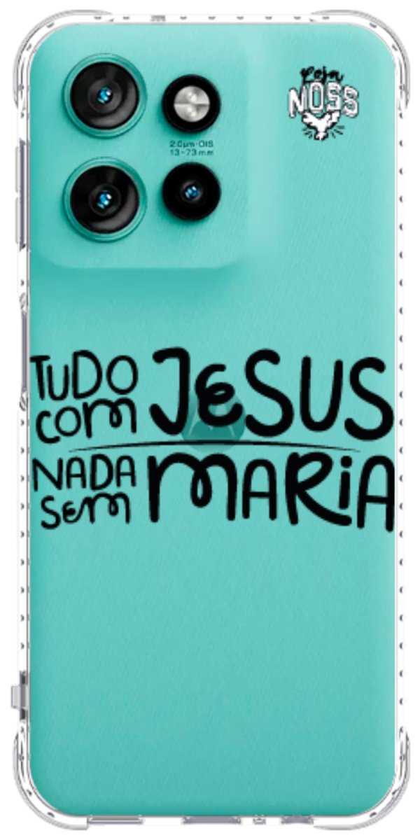 Capinha para Celular Tudo com Jesus Nada sem Maria