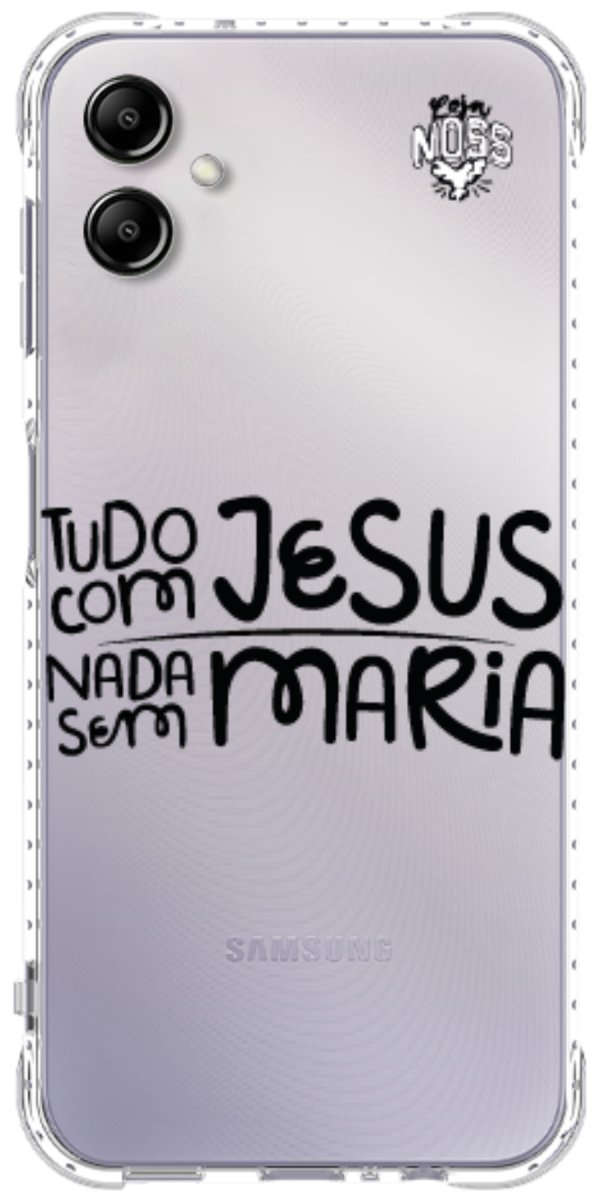 Capinha para Celular Tudo com Jesus Nada sem Maria