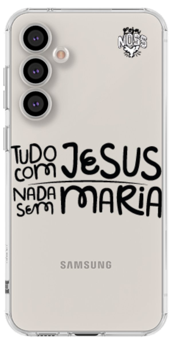 Capinha para Celular Tudo com Jesus Nada sem Maria